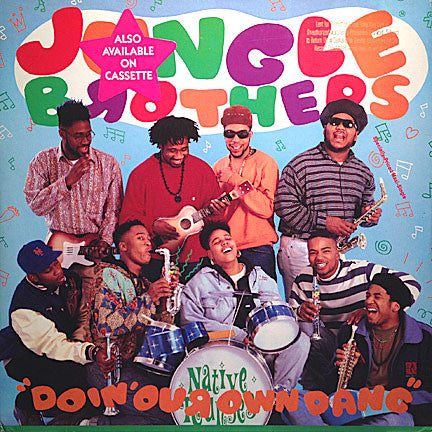 Jungle Brothers - Doin Our Own Dang